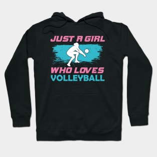 Just A Girl Who Loves Volleyball Hoodie